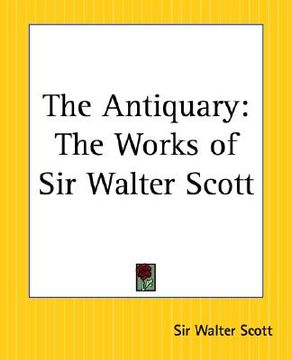 portada the antiquary: the works of sir walter scott (en Inglés)