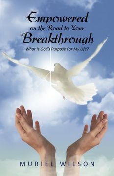 portada Empowered on the Road to Your Breakthrough: What is God's Purpose for my Life? (in English)
