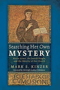 portada Searching her own Mystery: Nostra Aetate, the Jewish People, and the Identity of the Church 