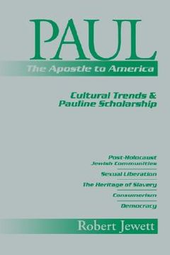 portada paul the apostle to america: cultural trends and pauline scholarship (en Inglés)