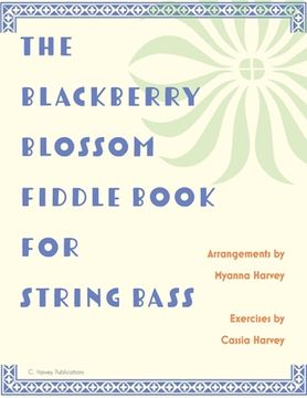 portada The Blackberry Blossom Fiddle Book for String Bass (in English)