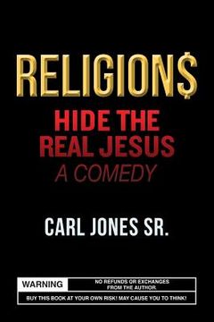 portada Religion$ Hide the Real Jesus: A Comedy (en Inglés)