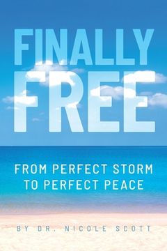 portada Finally Free: From Perfect Storm to Perfect Peace (in English)