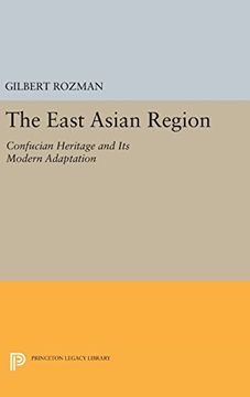 portada The East Asian Region: Confucian Heritage and its Modern Adaptation (Princeton Legacy Library) (en Inglés)