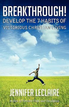 portada breakthrough! develop the 7 habits of victorious christian living (en Inglés)