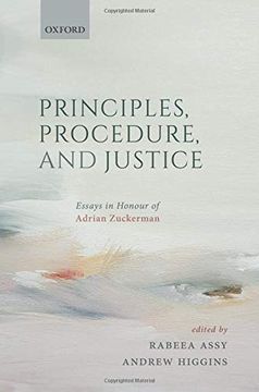 portada Principles, Procedure, and Justice: Essays in Honour of Adrian Zuckerman (in English)