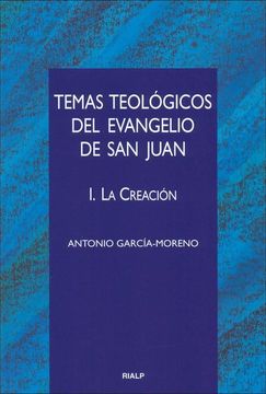 portada Temas Teológicos del Evangelio de san Juan. I. La Creación (Cuestiones Fundamentales)