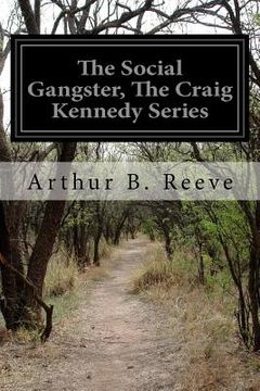 portada The Social Gangster, The Craig Kennedy Series (in English)