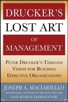 portada Drucker’S Lost art of Management: Peter Drucker’S Timeless Vision for Building Effective Organizations (in English)