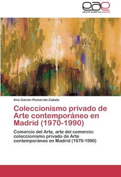 portada Coleccionismo Privado de Arte Contemporaneo En Madrid (1970-1990)
