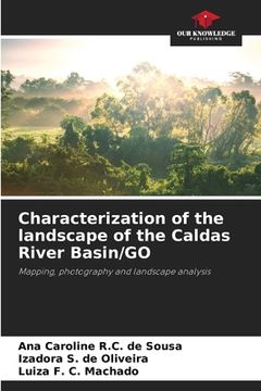 portada Characterization of the landscape of the Caldas River Basin/GO (en Inglés)