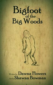 portada Bigfoot of the Big Woods: A Short Horror Story for Children (en Inglés)