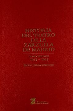 portada HISTORIA DEL TEATRO DE LA ZARZUELA DE MADRID II
