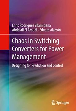 portada Chaos in Switching Converters for Power Management: Designing for Prediction and Control (in English)