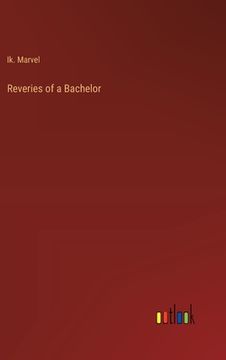 portada Reveries of a Bachelor