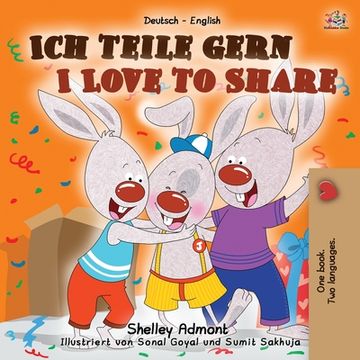 portada I Love to Share (German English Bilingual Book for Kids) (en Alemán)