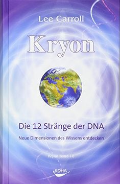 portada Kryon10: Die 12 Stränge der Dna: Neue Dimensionen des Wissens Entdecken (en Alemán)