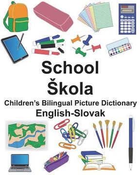 portada English-Slovak School/Skola Children's Bilingual Picture Dictionary (en Inglés)