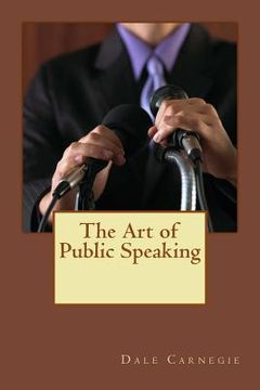 portada The Art of Public Speaking: Self-development is fundamental in our plan (en Inglés)