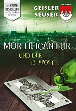 portada Mortificantur und der 13. Apostel: Dadord in Frangn aus der Schorsch Bachmeyer Krimi-Reihe (en Alemán)