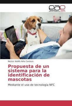 portada Propuesta de un sistema para la identificación de mascotas: Mediante el uso de tecnología NFC (Spanish Edition)