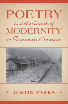 portada Poetry and the Limits of Modernity in Depression America (Cambridge Studies in American Literature and Culture) (en Inglés)