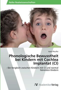 portada Phonologische Bewusstheit bei Kindern mit Cochlea Implantat (CI) (en Alemán)
