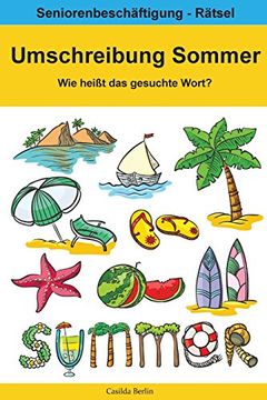 portada Umschreibung Sommer - wie Heißt das Gesuchte Wort? Seniorenbeschäftigung Rätsel (in German)