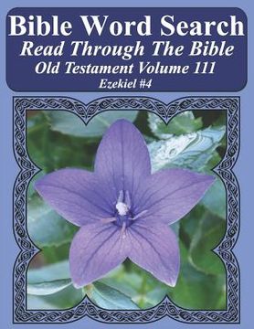 portada Bible Word Search Read Through The Bible Old Testament Volume 111: Ezekiel #4 Extra Large Print (en Inglés)