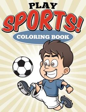 portada Play Sports! Coloring Book (en Inglés)