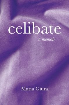 portada Celibate: A Memoir (en Inglés)