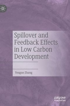 portada Spillover and Feedback Effects in Low Carbon Development (en Inglés)