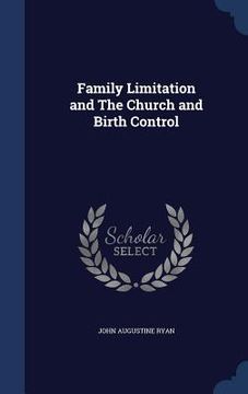 portada Family Limitation and The Church and Birth Control