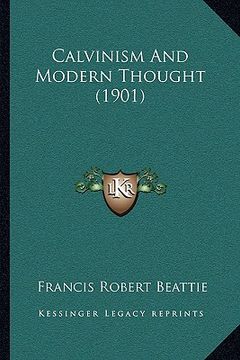 portada calvinism and modern thought (1901)