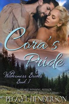 portada Cora's Pride: Wilderness Brides, Book 1 (en Inglés)