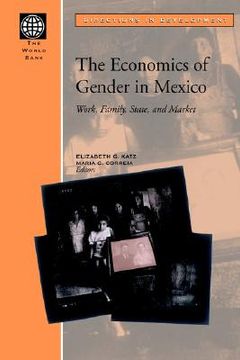 portada the economics of gender in mexico: work, family, state, and market (en Inglés)