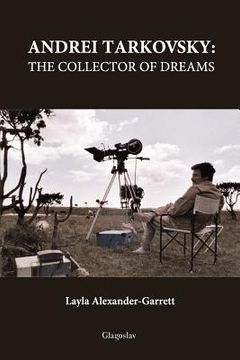 portada andrei tarkovsky: the collector of dreams