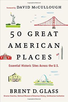portada 50 Great American Places: Essential Historic Sites Across the U.S. (en Inglés)