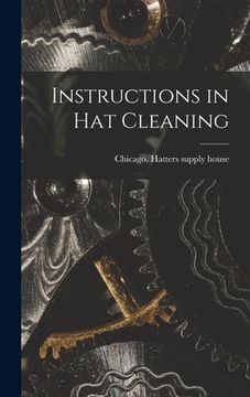 portada Instructions in Hat Cleaning (en Inglés)