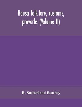 portada Hausa folk-lore, customs, proverbs (Volume II) (en Inglés)