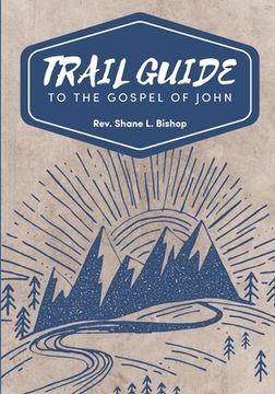 portada Trail Guide to the Gospel of John 