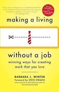 portada Making a Living Without a Job, Revised Edition: Winning Ways for Creating Work That you Love 