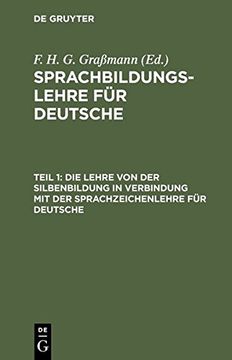 portada Die Lehre Von Der Silbenbildung in Verbindung Mit Der Sprachzeichenlehre Fur Deutsche