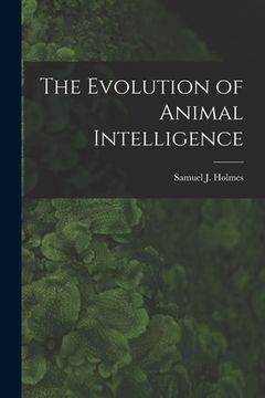 portada The Evolution of Animal Intelligence (en Inglés)