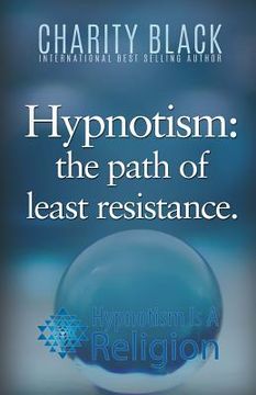portada Hypnotism: The Path of Least Resistance (en Inglés)