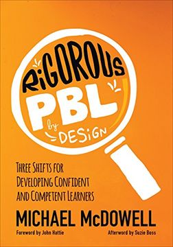 portada Rigorous PBL by Design: Three Shifts for Developing Confident and Competent Learners (Corwin Teaching Essentials)