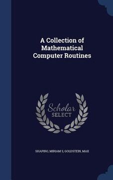 portada A Collection of Mathematical Computer Routines (en Inglés)