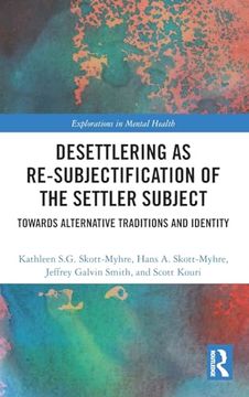portada Desettlering as Re-Subjectification of the Settler Subject (Explorations in Mental Health) 