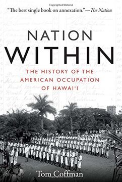 portada Nation Within: The History of the American Occupation of Hawai‘i (en Inglés)