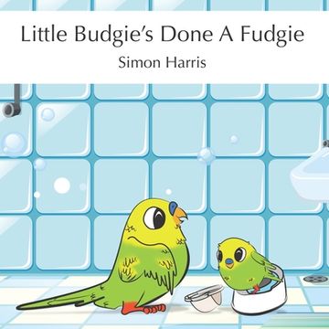 portada Little Budgie's Done A Fudgie (en Inglés)